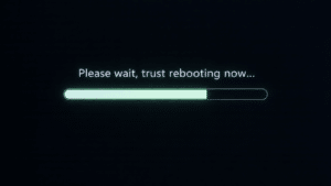 PC/Mac progress bar, accompanied by the words 'Trust rebooting now...'